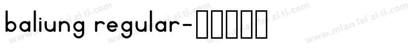 baliung regular字体转换